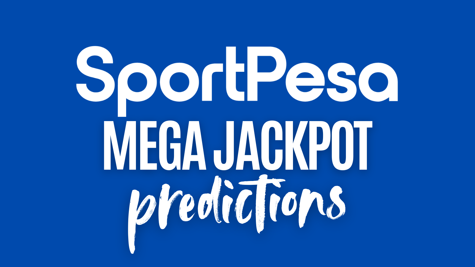 sportpesa mega jackpot predictions
